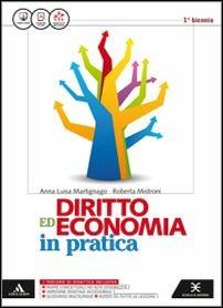 Diritto economia in pratica. Per le Scuole superiori. Vol. 2 - Annaluisa Martignago, Roberta Mistroni - Libro Scuola & Azienda 2016 | Libraccio.it