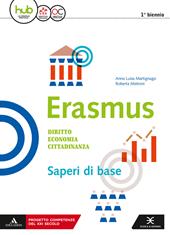 Erasmus. Diritto, economia, cittadinanza. Saperi di base. e professionali. Con e-book. Con espansione online
