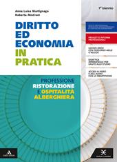 Diritto ed economia in pratica. Con Saperi di base. Per il primo biennio degli Ist. professionali alberghieri. Con e-book. Con espansione online