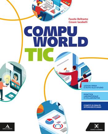 Compuworld tic. Per il primo biennio degli Ist. professionali. Con e-book. Con espansione online. Con DVD-ROM - Fausto Beltramo, Cesare Iacobelli - Libro Scuola & Azienda 2019 | Libraccio.it