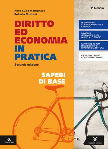 Diritto ed economia in pratica. Saperi di base. Per gli Ist. professionali. Con e-book. Con espansione online - Anna Martignago, Roberta Mistroni - Libro Scuola & Azienda 2019 | Libraccio.it