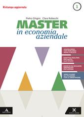 Master in economia aziendale. e professionali. Con e-book. Con espansione online. Vol. 1: Saperi di base