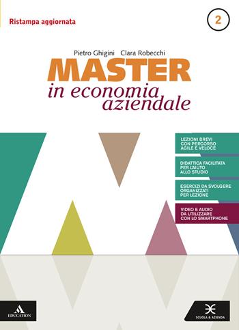 Master in economia aziendale. e professionali. Con e-book. Con espansione online. Vol. 2: Saperi di base - Clara Robecchi, Pietro Ghigini - Libro Scuola & Azienda 2020 | Libraccio.it