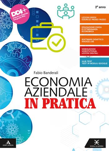 Economia aziendale in pratica. Per il primo biennio degli Ist. professionali. Vol. 2 - Fabio Banderali - Libro Scuola & Azienda 2021 | Libraccio.it