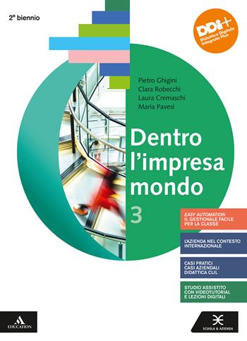 Dentro l'impresa mondo. e professionali. Con e-book. Con espansione online. Vol. 3 - Pietro Ghigini, Clara Robecchi, Laura Cremaschi - Libro Scuola & Azienda 2021 | Libraccio.it