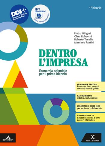 Dentro l'impresa. Economia aziendale. Vol. unico. Per il 1° biennio degli Ist. tecnici. Con e-book. Con espansione online - Pietro Ghigini, Clara Robecchi, Roberto Tonello - Libro Scuola & Azienda 2023 | Libraccio.it