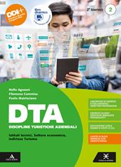 DTA Discipline Turistiche Aziendali. Per il 2° biennio degli Ist. tecnici e professionali. Con e-book. Con espansione online. Vol. 2