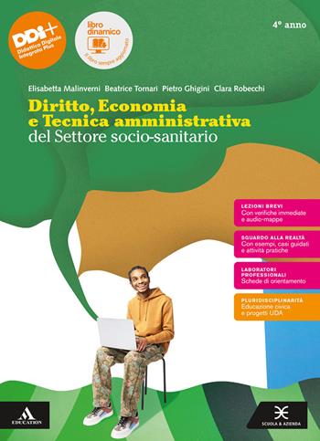 Diritto, economia e tecnica amministrativa del settore socio-sanitario. Per il 4° anno degli Ist. professionali. Con e-book. Con espansione online. Vol. 2 - Elisabetta Malinverni, Beatrice Tornari, Pietro Ghigini - Libro Scuola & Azienda 2023 | Libraccio.it