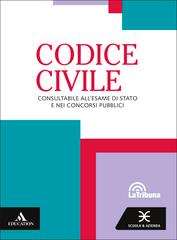 CODICE CIVILE. Consultabile all'Esame di Stato e nei concorsi pubblici  - Libro Scuola & Azienda 2023 | Libraccio.it