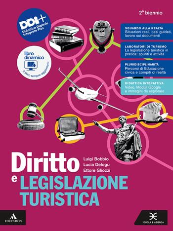 Diritto legislazione turistica. Per per il 2° biennio degli Ist. professionali. Con e-book. Con espansione online - Luigi Bobbio, Lucia Delogu, Ettore Gliozzi - Libro Scuola & Azienda 2024 | Libraccio.it