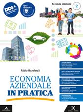 Economia aziendale in pratica. Con e-book. Con espansione online. Vol. 2