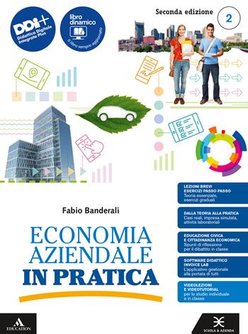 Economia aziendale in pratica. Per le Scuole superiori. Vol. 2 - Fabio Banderali - Libro Scuola & Azienda 2024 | Libraccio.it