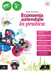 Economia aziendale in pratica. Con Piano dei conti, Laboratorio di informatica. Con e-book. Con espansione online. Vol. 4