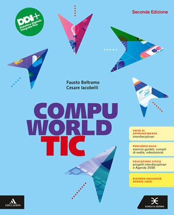 Compuworld TIC. Vol. unico. Per il 1° biennio degli Ist. professionali. Con e-book. Con espansione online - Fausto Beltramo, Cesare Iacobelli - Libro Scuola & Azienda 2023 | Libraccio.it