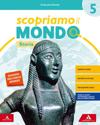 Scopriamo il mondo. Vol. unico. Per la 5ª classe elementare. Con e-book. Con espansione online - Emanuela Bramati, Laura Bramati, Anna Fontolan - Libro Mondadori Scuola 2020 | Libraccio.it