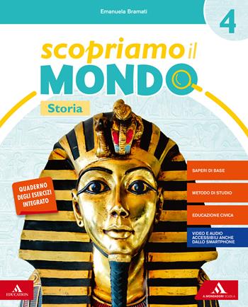 Scopriamo il mondo. Vol. antropologico. Per la 4ª classe elementare. - Emanuela Bramati, Laura Bramati, Anna Fontolan - Libro Mondadori Scuola 2020 | Libraccio.it