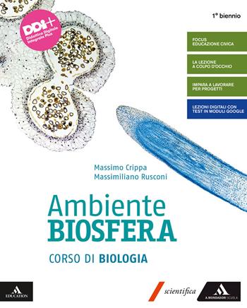 Ambiente biosfera. Corso di biologia. e professionali. Con e-book. Con espansione online - Massimo Crippa, Massimiliano Rusconi - Libro Mondadori Scuola 2021 | Libraccio.it