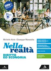 Nella realtà. Diritto ed Economia. Per il 1° biennio degli Ist. tecnici e professionali. Con e-book. Con espansione online