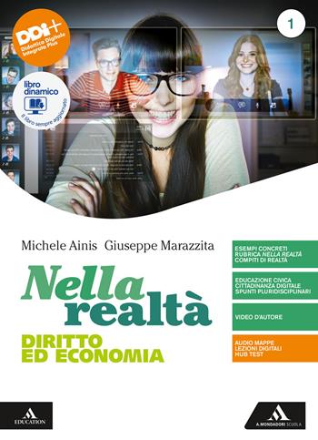 Nella realtà. Diritto ed Economia. Per il 1° biennio degli Ist. tecnici e professionali. Vol. 1 - Michele Ainis, Giuseppe Marazzita - Libro Mondadori Scuola 2022 | Libraccio.it