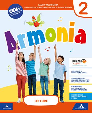 Armonia. Una storia per imparare a leggere e scrivere. Per la Scuola elementare. Vol. 2 - Laura Valdiserra - Libro Mondadori Scuola 2021 | Libraccio.it