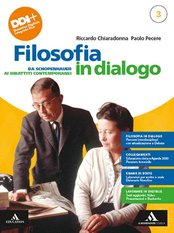 Filosofia in dialogo. Con Filosofia per tutti. Con e-book. Con espansione online. Vol. 3: Da Schopenhauer ai dibattiti contemporanei - Riccardo Chiaradonna, Paolo Pecere - Libro Mondadori Scuola 2023 | Libraccio.it