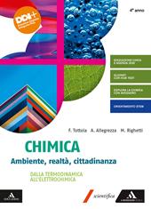 Chimica. Ambiente, Realtà, Cittadinanza. Per il 4° anno dei Licei e gli Ist. magistrali. Con e-book. Con espansione online. Vol. 2: Dalla termodinamica all'elettrochimica