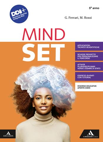 Mindset. Per il 5° anno dei Licei e gli Ist. magistrali. Con e-book. Con espansione online - G. Ferrari, Rossi M. - Libro Mondadori Scuola 2022 | Libraccio.it