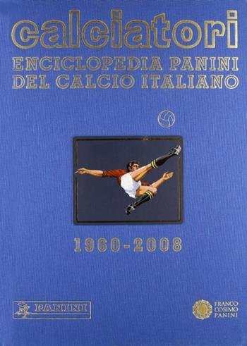 Calciatori. Enciclopedia Panini del calcio italiano 2006-2008. Vol. 12  - Libro Franco Cosimo Panini 2008, Sport | Libraccio.it