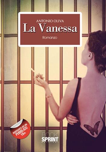 La Vanessa - Antonio Oliva - Libro Booksprint 2017 | Libraccio.it