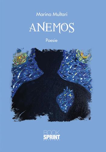 Anemos - Marina Multari - Libro BooksprintEdizioni 2017 | Libraccio.it