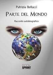 Parte del mondo. Racconto autobiografico