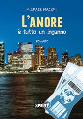 L' amore è tutto un inganno