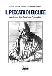 Il peccato di Euclide. Alla ricerca della geometria preassoluta