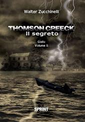 Thomson Creeck. Vol. 2: segreto, Il.