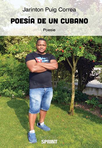 Poesía de un cubano - Jarinton Puig Correa - Libro BooksprintEdizioni 2018 | Libraccio.it