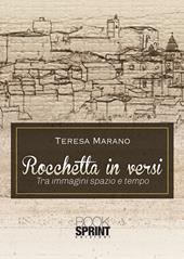 Rocchetta in versi. Tra immagini spazio e tempo