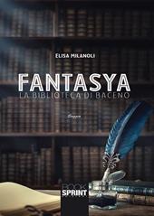 Fantasya. La biblioteca di Baceno