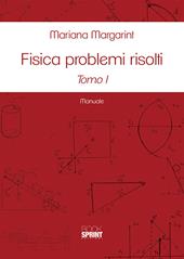 Fisica problemi risolti. Vol. 1-2