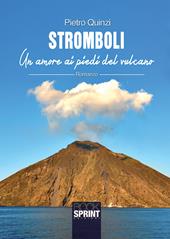 Stromboli. Un amore ai piedi del vulcano