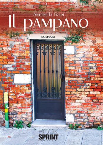 Il pampano - Antonella Freri - Libro Booksprint 2019 | Libraccio.it