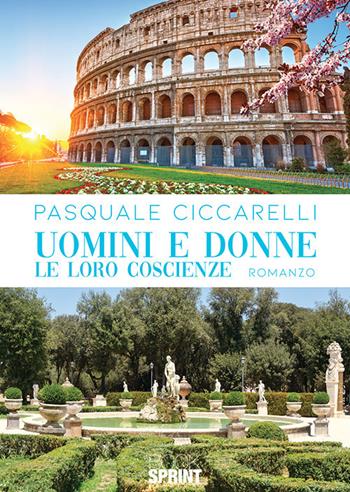 Uomini e donne. Le loro coscienze - Pasquale Ciccarelli - Libro BooksprintEdizioni 2019 | Libraccio.it