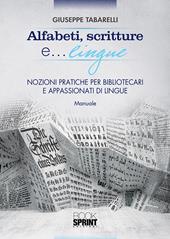 Alfabeti, scritture e lingue... Nozioni pratiche per bibliotecari e appassionati di lingue