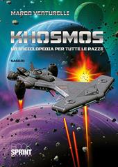 Khosmos. Un’enciclopedia per tutte le razze