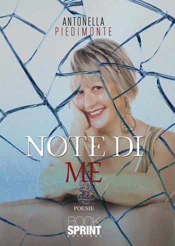Note di me - Antonella Piedimonte - Libro BooksprintEdizioni 2019 | Libraccio.it