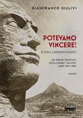 Potevamo vincere! Se solo l’avessimo voluto