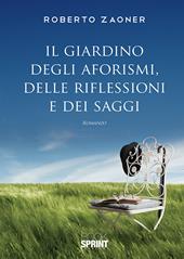 Il giardino degli aforismi, delle riflessioni e dei saggi