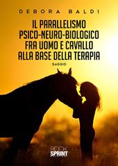 Il parallelismo psico-neuro-biologico fra uomo e cavallo alla base della terapia