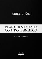 Pilato e il suo piano contro il sinedrio