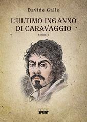 L' ultimo inganno di Caravaggio
