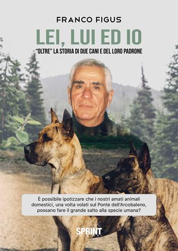 Lei, lui ed io - Franco Figus - Libro BooksprintEdizioni 2020 | Libraccio.it